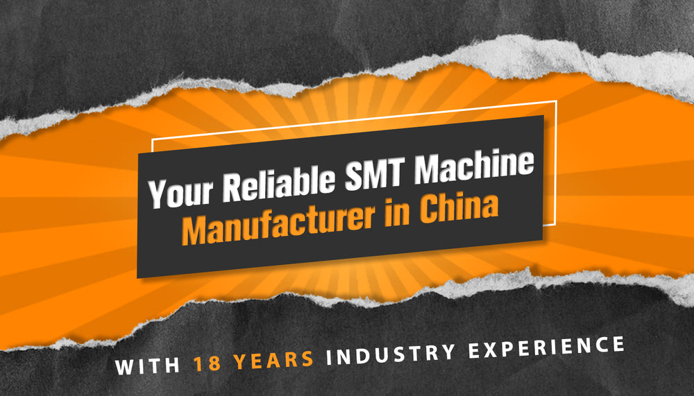 SMT Equipment List for Your New SMT Manufacturing